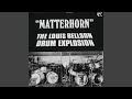 The Matterhorn Suite For Drums In Four Movements: Fourth Movement (Then And Now Drum Solo)