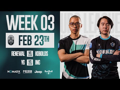 URG MESA League | Week 3 | Renewal vs Kobolds | YG vs ING