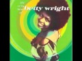 Betty Wright - Let Me Be Your Lovemaker