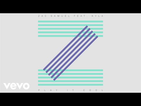 Zac Samuel - Play It Cool (Official Audio) ft. Kyla