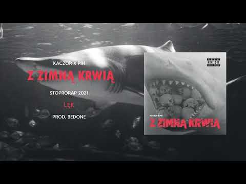 Kaczor x Pih - Lęk (prod. BeDone)