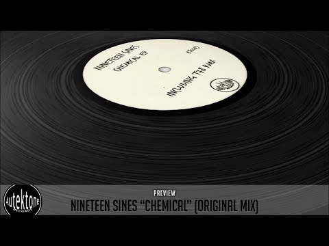 Nineteen Sines - Chemical (Original Mix) - Official Preview (Autektone Records)