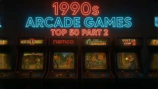 Top 50 Arcade Games of the 90's: Part 2 #arcadegames