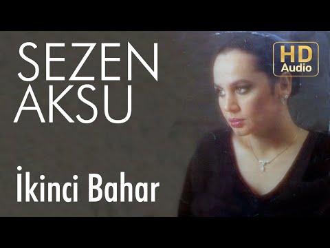 İkinci Bahar - Sezen Aksu