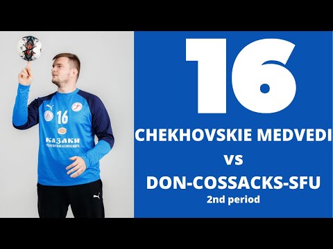 DON-COSSACKS-SFU vs CHEKHOVSKIE MEDVEDI - 2nd period