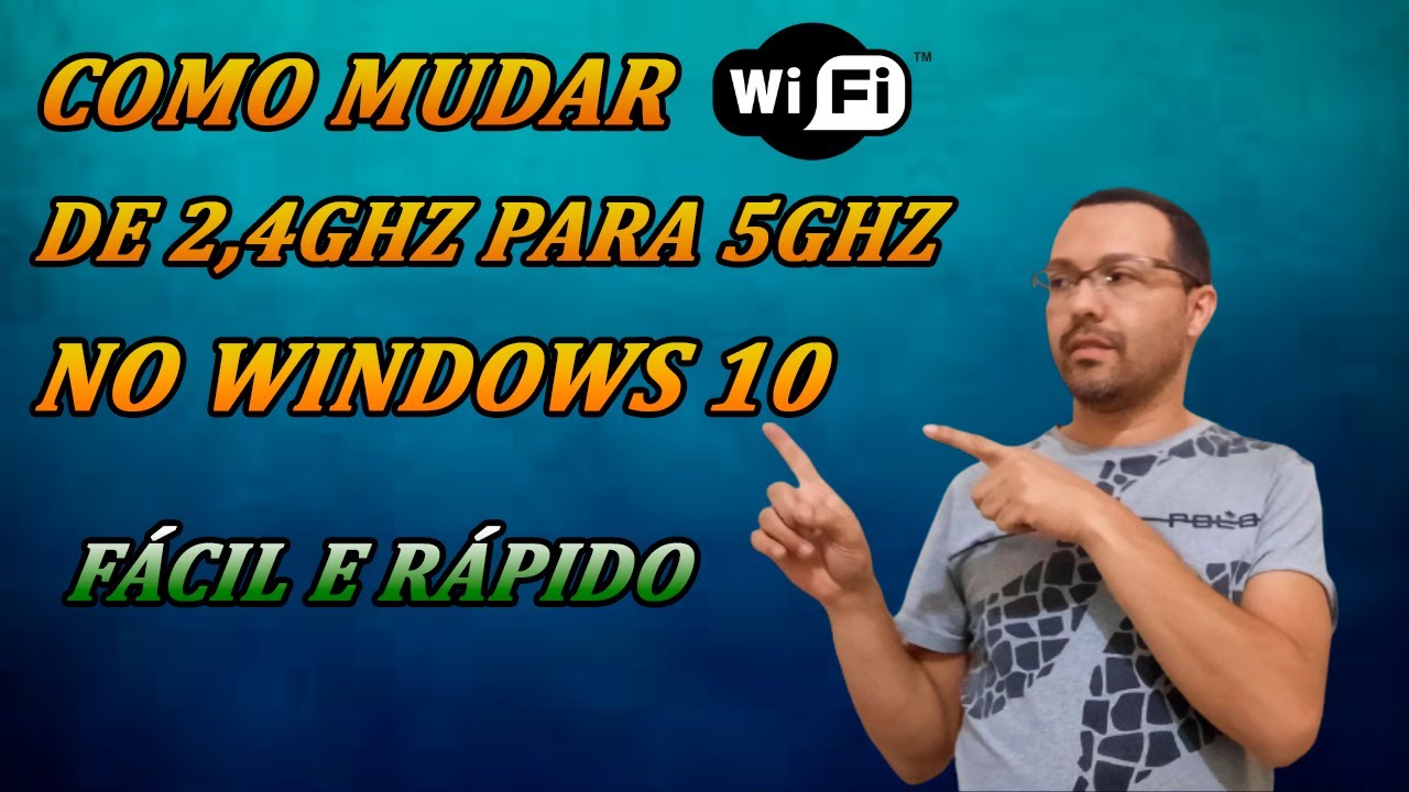 Como mudar o seu wifi de 2,4ghz para 5ghz.
