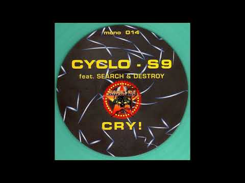 CYCLO-S9 Feat. SEARCH & DESTROY - Cry - (1993)