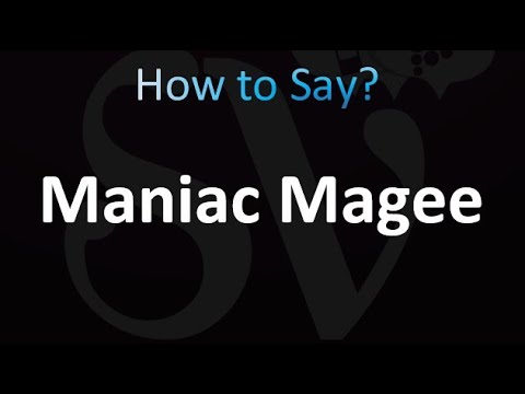 How to Pronounce Maniac Magee (correctly!)
