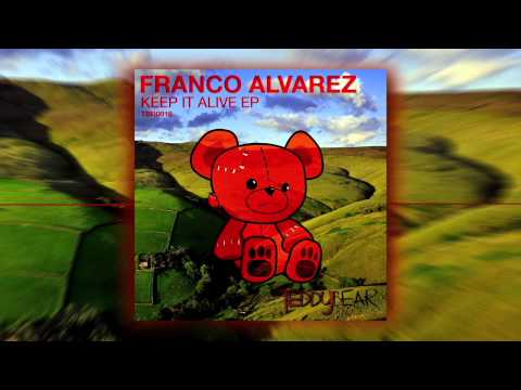 FRANCO ALVAREZ - Keep It Alive