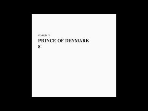 Prince Of Denmark - 88888888 [FORUM V]