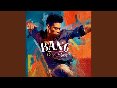 Bang The Floor