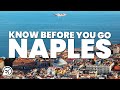 THINGS TO KNOW BEFORE YOU GO TO NAPLES