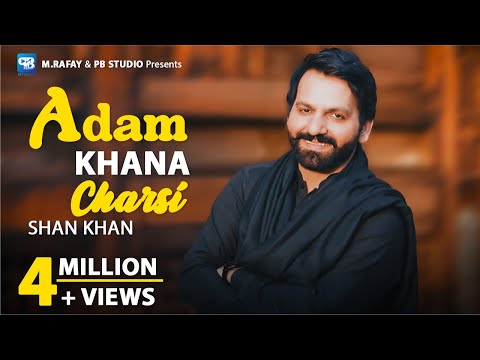 Pashto New Song 2025 | Shan Khan | Adam Khana Charsi | Official Video | Pashto Song | Hd Music 2025
