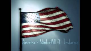 WinterVill - America Remix ft. Testarosa