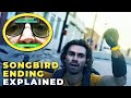 SongBird Ending Explained