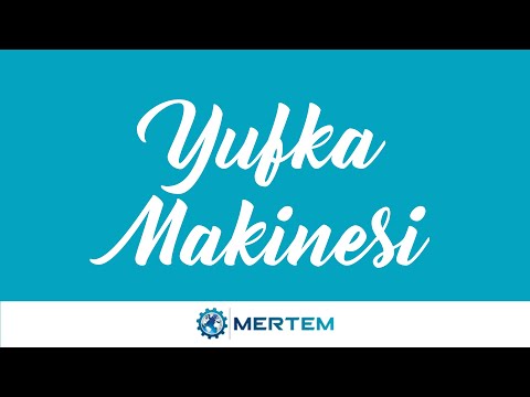 YUFKA MAKİNASI - MERTEM A.Ş