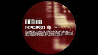 The Producers (Tony Thomas & Alan Barratt) - Flying The Funky Path (Layo & Bushwacka! Remix)