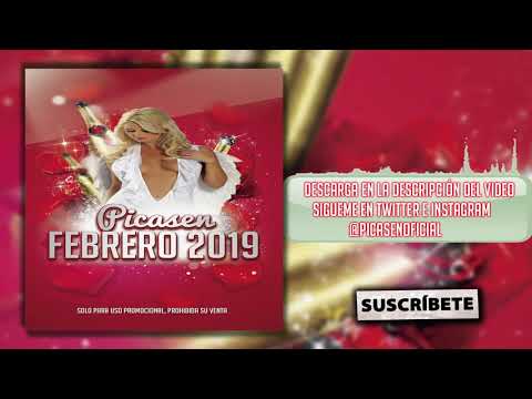 10. Session Dj Picasen - Febrero 2019 (Reggaeton Trap Latino Mambo Moombahton)