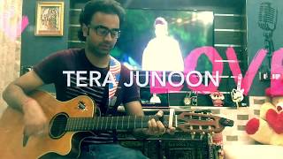 TERA JUNOON - MACHINE - TANISHK BAGCHI & JUBIN NAUTIYAL - ACOUSTIC COVER - PALASH GUPTA