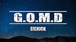 Sickick - G.O.M.D (Lyrics)