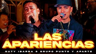 Guty Ibarra ft Grupo Punto y Aparte - Las Apariencias  (video en vivo)