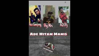 Download lagu Ade Baju hitam manis Napi Pace Kampung Ft Pey Mrc _ AQUPY 🙏❤️ mp3