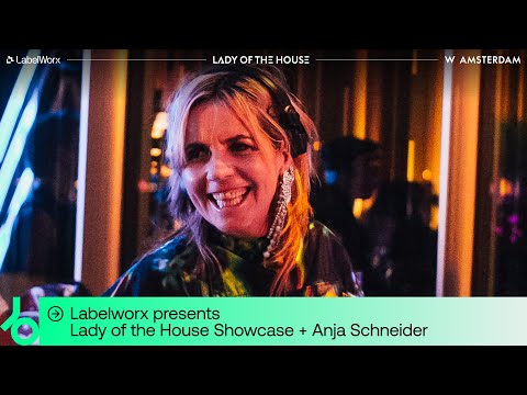 Anja Schneider DJ set LabelWorx presents Lady of the House |   @beatport Live