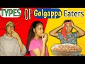Types Of Golgappa Eaters