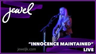 Jewel - &quot;Innocence Maintained&quot; Live