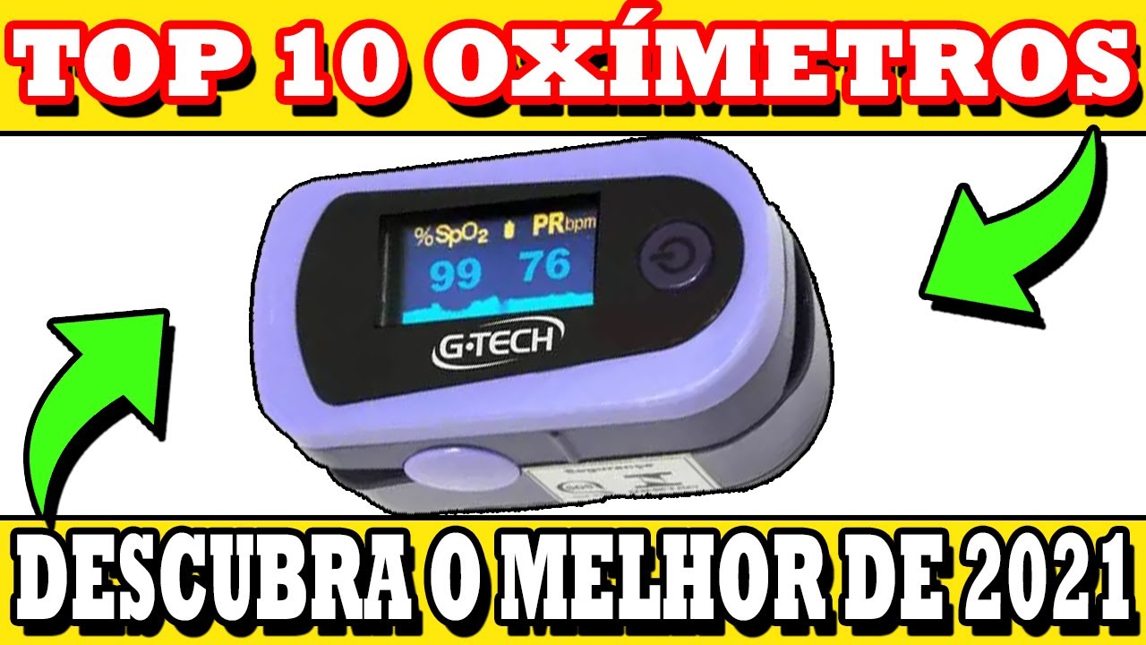 TOP 10 MELHORES OXÍMETROS DE DEDO DE 2021 QUAL É O MELHOR OXIMETRO DE PULSO PORTÁTIL - BOM E BARATO