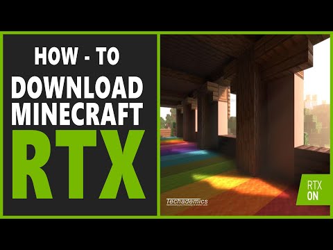 Techademics - How To Get Minecraft RTX Ray-Tracing - (Full Guide)