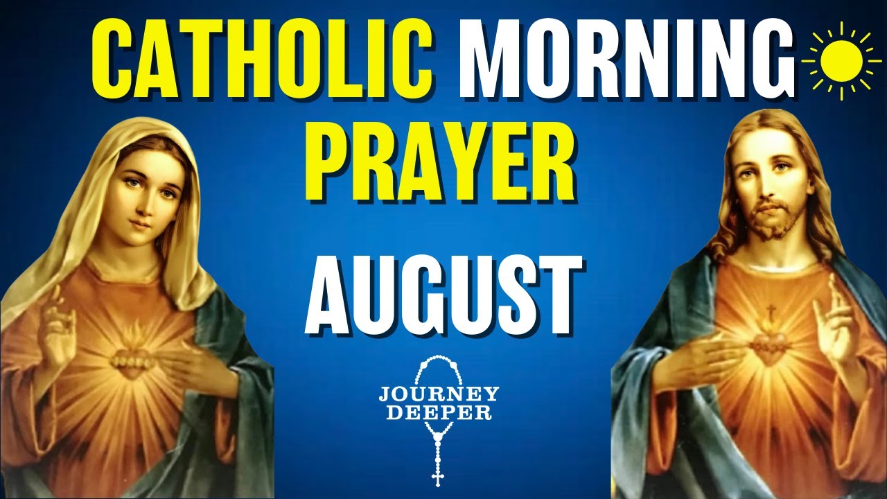 Catholic Morning Prayer AUGUST 2023 | Catholic Prayers For Everyday