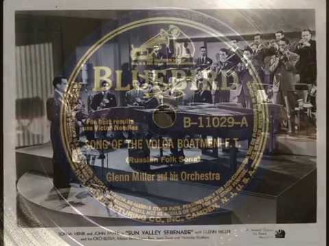 78rpm: Song Of The Volga Boatmen - Glenn Miller and his Orchestra, 1941 - Bluebird 11029