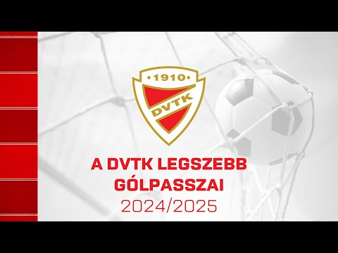 A DVTK legszebb gólpasszai | 2024/2025
