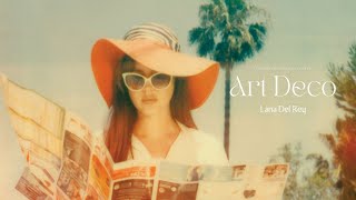 Vietsub - Lyrics || Art Deco - Lana Del Rey
