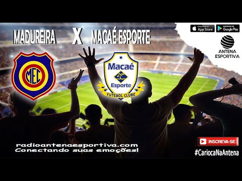 🔴 Madureira x Macaé Esporte | Campeonato Carioca | 10ª Rodada | Ao vivo