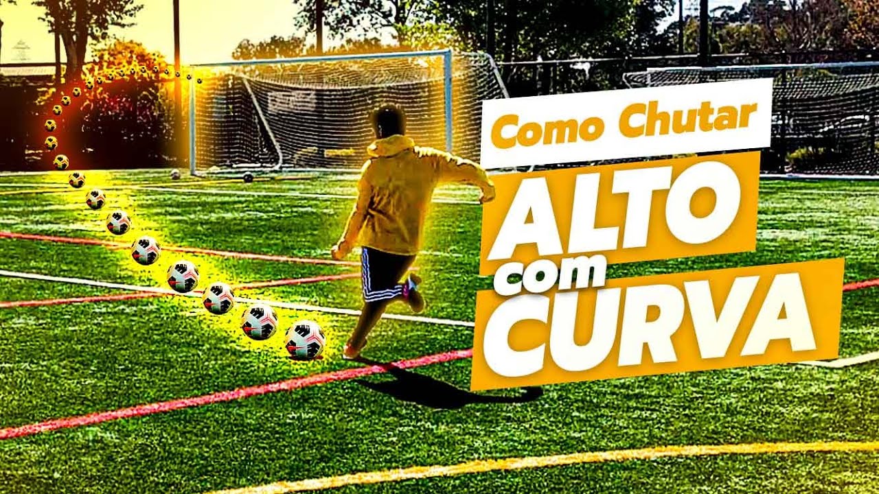COMO CHUTAR FORTE E COM CURVA