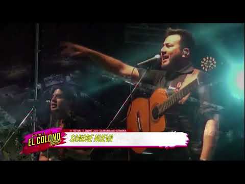 SANGRE NUEVA - 19° FESTIVAL EL COLONO 2024
