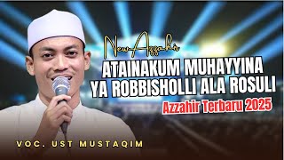 Download lagu ATAINAKUM MUHAYYINA - YA ROBBI SHOLLI'ALA ROSULI | TERBARU AZZAHIR 2025 FULL LIRIK ARAB mp3 Download lagu ATAINAKUM MUHAYYINA - YA ROBBI SHOLLI'ALA ROSULI | TERBARU AZZAHIR 2025 FULL LIRIK ARAB mp3