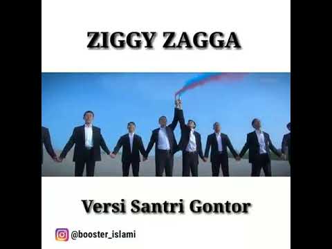 Ziggy zagga versi santri gontor