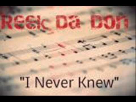 Reek Da Don - I Never Knew