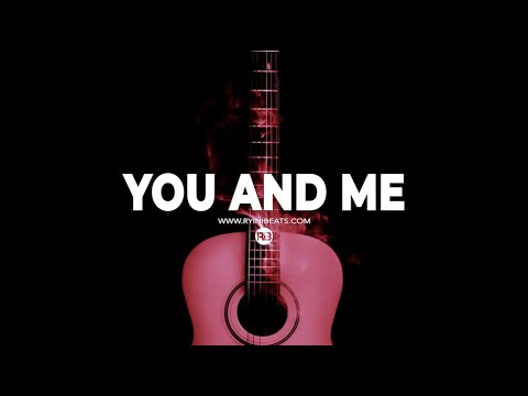 [FREE] Acoustic Guitar Type Beat 2022 "You And Me" (Sad R&B Country Rap Instrumental)