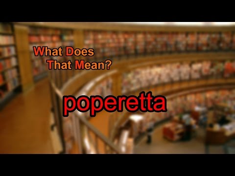 What does poperetta mean?