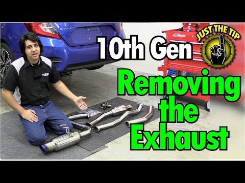Just The Tip - Removing the Exhaust - 10th Gen Civic 2016 2017 2018 2019 2020 2021