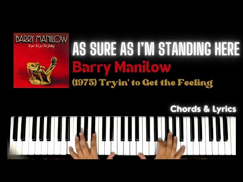 As Sure As I'm Standing Here - Barry Manilow