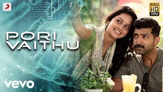 Pori Vaithu Video Song - Kuttram 23 Movie  Arun Vi