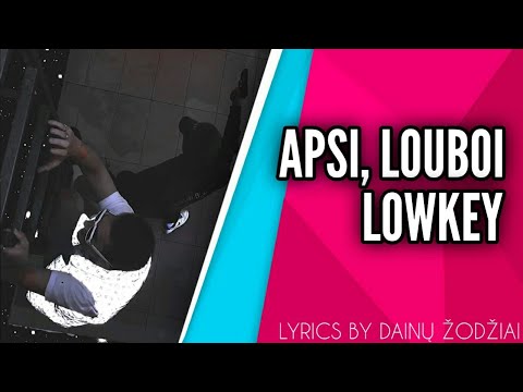 LOUBOI, Apsi - LOWKEY (Prod. by litf1re) - Lyrics | By Dainų Žodžiai | 41