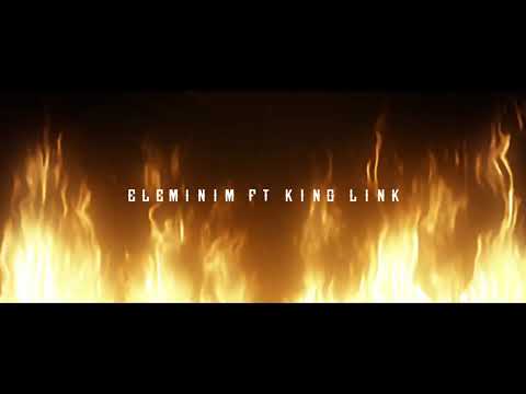 ELEMINIM FT KING LINK PUNE E MADHE