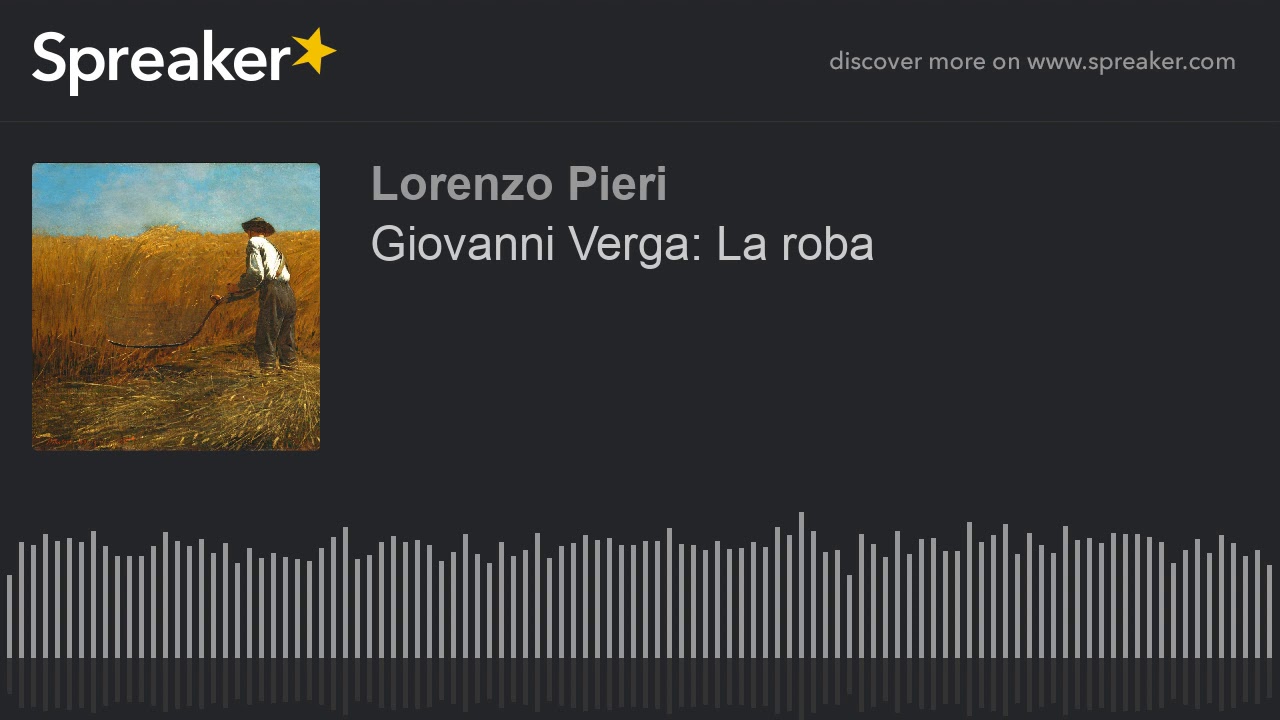 Giovanni Verga: La roba