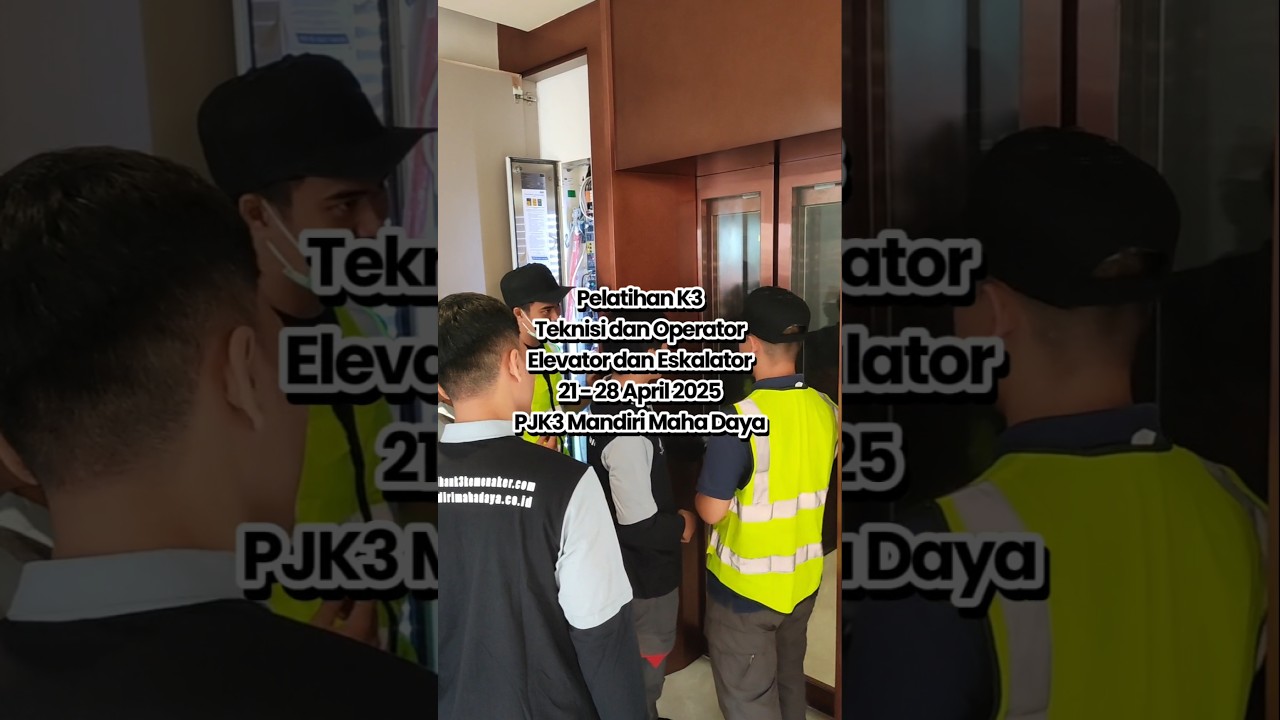 Pelatihan Teknisi dan Operator Elevator dan Eskalator ✅ #pelatihankemnaker